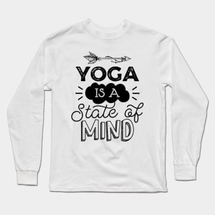 Yoga Is A State Of Mind Long Sleeve T-Shirt